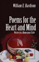 Poems for the Heart and Mind: Verses in a Homespun Style 1629029262 Book Cover