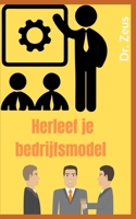 Herleef je bedrijfsmodel B0BCSFDY68 Book Cover