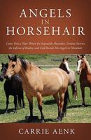 Angels in Horsehair 1414116845 Book Cover