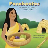 Pocahontas: Peacemaker and Friend to the Colonists (Biographies) 1404804609 Book Cover