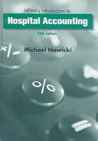 HFMA's Introduction to Hospital Accounting 1567934366 Book Cover