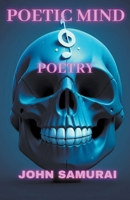 Poetic Mind: Poetry B0CRQYX5Q5 Book Cover