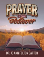 Prayer 4 the Believer 1964928044 Book Cover