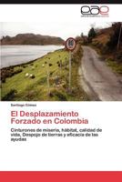 El Desplazamiento Forzado En Colombia 3847353241 Book Cover