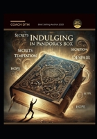 Indulging in Pandora’s Box B0DTKQPV8W Book Cover