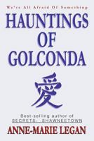 Hauntings of Golconda 1477106413 Book Cover