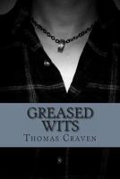Greased Wits 1494763990 Book Cover