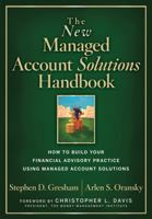 The New Managed Account Solutions Handbook: How to Build Your Financial Advisory Practice Using Separately Managed Accounts 0470222786 Book Cover