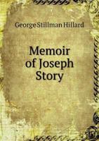 Memoir of Joseph Story 5518647166 Book Cover
