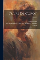 L'uvre de Corot; Volume 1 1021563943 Book Cover