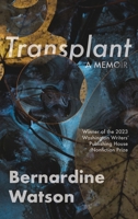 Transplant: : A Memoir 194155136X Book Cover