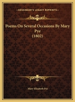 Poems On Several Occasions By Mary Pye (1802) 1148724370 Book Cover