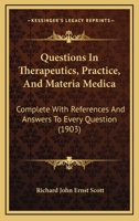 Questions In Therapeutics, Practice, And Materia Medica: Complete With References And Answers To Every Question 112068532X Book Cover