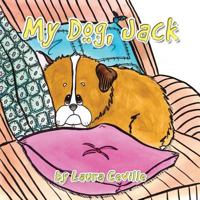 My Dog, Jack 1938768256 Book Cover