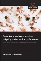 Dziecko w walce o wladze miedzy rodzicami a panstwem (Polish Edition) 6208925851 Book Cover