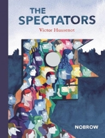 The Spectators 1907704752 Book Cover