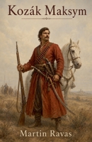 Kozák Maksym (Slovak Edition) B0H6Q5ST74 Book Cover