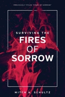 Surviving The Fires of Sorrow 1720518270 Book Cover