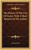 The History of the City of Exeter 1016776349 Book Cover