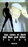 Sex Lines of Dark Old Men and Other Tales 0759639701 Book Cover
