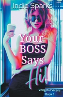 Your Boss Says Hi! B0CQ17JWKS Book Cover