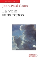 La voix sans repos (French Edition) 2268044378 Book Cover