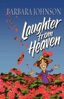 Laughter from Heaven 0849918286 Book Cover