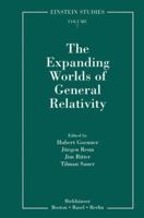 The Expanding Worlds of General Relativity (Einstein Studies)