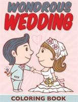 Wondrous Wedding Coloring Book 1515222128 Book Cover