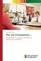 Por Um Transpensar... 3841712940 Book Cover