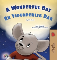 A Wonderful Day (English Norwegian Bilingual Children's Book) (English Norwegian Bilingual Collection) (Norwegian Edition) B0F4BKJLZV Book Cover