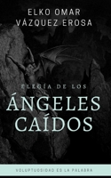 Eleg�a de los �ngeles ca�dos 1521736731 Book Cover