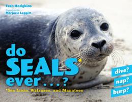 Do Seals Ever . . . ? 1608934675 Book Cover