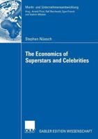 The Economics of Superstars and Celebrities 3835008498 Book Cover