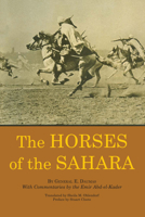 The Horses of the Sahara 0292740719 Book Cover