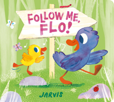 Follow Me, Flo! 1536229911 Book Cover