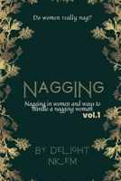 Nagging: Nagging in women and ways to handle a nagging woman B0BW2BT16H Book Cover