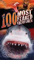 100 Most Feared Creatures 0545563429 Book Cover