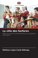 La ville des fanfares (French Edition) 6207788125 Book Cover