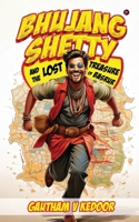 Bhujang Shetty: And the Lost Treasure of Basrur B0F5X4SHMY Book Cover