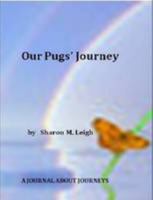 Our Pugs' Journey 1105646254 Book Cover