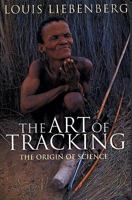The Art of Tracking, the Origin of Science 0864861311 Book Cover