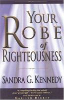 Your Robe Of Righteousness 0974088056 Book Cover