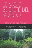 LE VOCI SEGRETE DEL BOSCO: atto unico per ragazzi B09K1ZT5M1 Book Cover