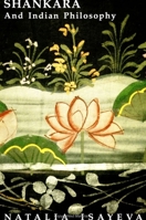 Shankara and Indian Philosophy (S U N Y Series in Religious Studies) 0791412822 Book Cover