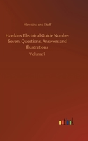 Hawkins Electrical Guide Number Seven, Questions, Answers and Illustrations: Volume 7 3752345160 Book Cover