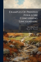 Examples Of Printed Folk-lore Concerning Lincolnshire... 1279157453 Book Cover