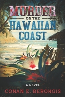 Murder on the Hawaiian Coast: A Novel B0FPMR7MR4 Book Cover