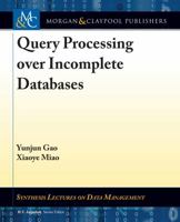 Query Processing over Incomplete Databases 3031007352 Book Cover