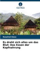 Es dreht sich alles um das Blut: Das Essen der Kopfnahrung 6209350410 Book Cover